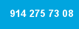914 275 73 08